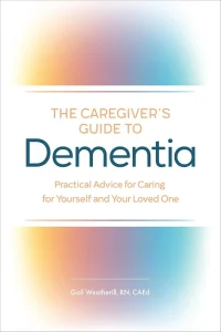 The Caregiver's Guide to Dementia by Gail Weatherill